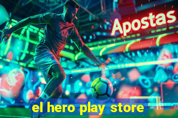 el hero play store